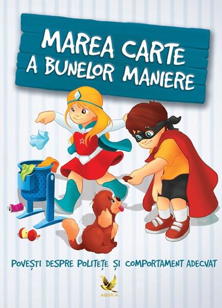 Marea carte a bunelor maniere - Karolina Szeghy - Aquila