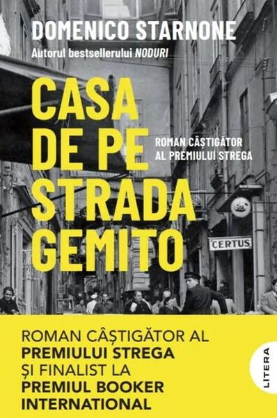 Casa de pe strada Gemito - Paperback brosat - Domenico Starnone - Litera
