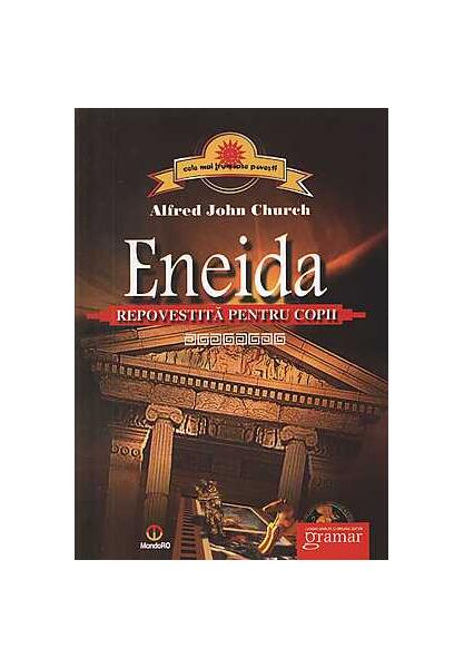 Eneida repovestită pentru copii - Paperback brosat - Alfred John Church - Gramar