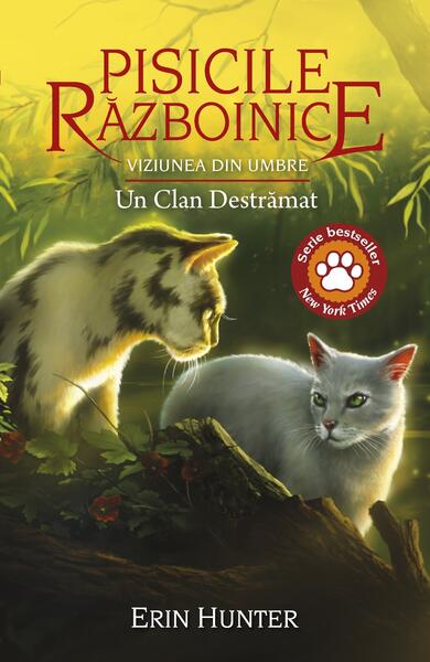 Un clan destrămat (Vol. 33) - Erin Hunter - Galaxia Copiilor