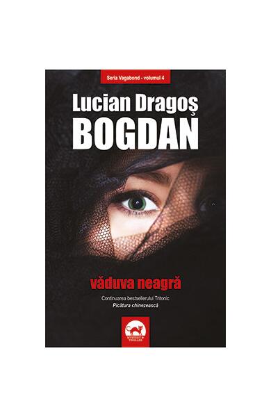 Văduva neagră Vol.4 Seria Vagabond - Lucian-Dragoș Bogdan - Tritonic