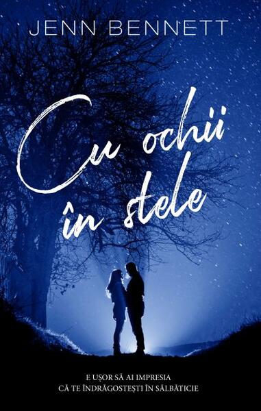 Cu ochii în stele - Jenn Bennett - RAO