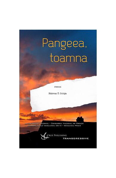 Pangeea, toamna - Răzvan T. Coloja - Crux Publishing