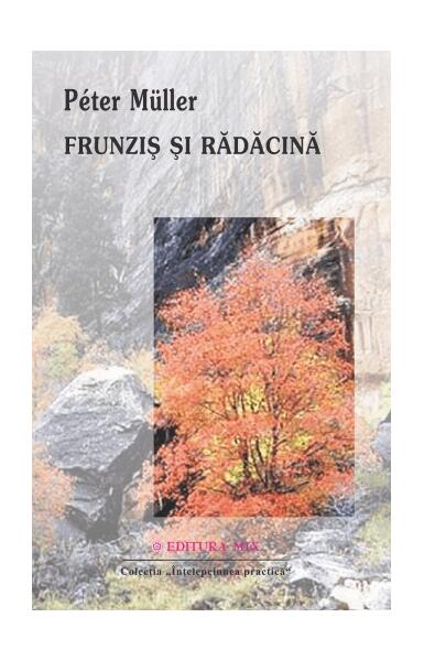 Frunziş şi rădăcină - Peter Muller - Mix