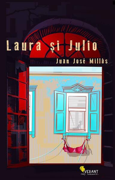 Laura și Julio - Paperback brosat - Juan José Millás - Vellant
