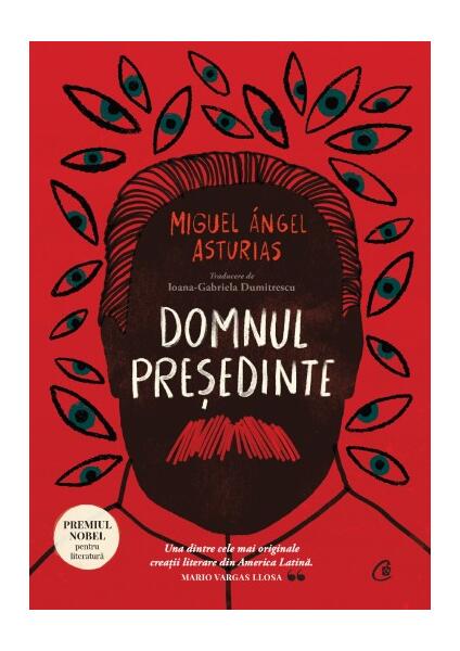 Domnul Președinte - Miguel Ángel Asturias - Curtea Veche