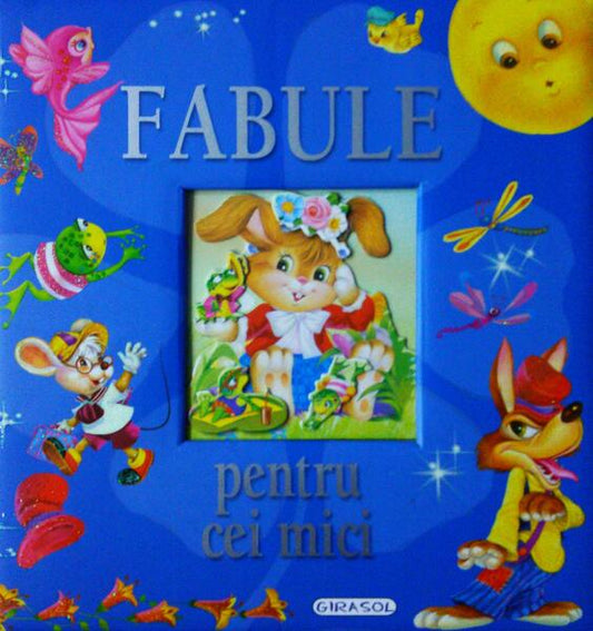 Fabule pentru cei mici - Girasol