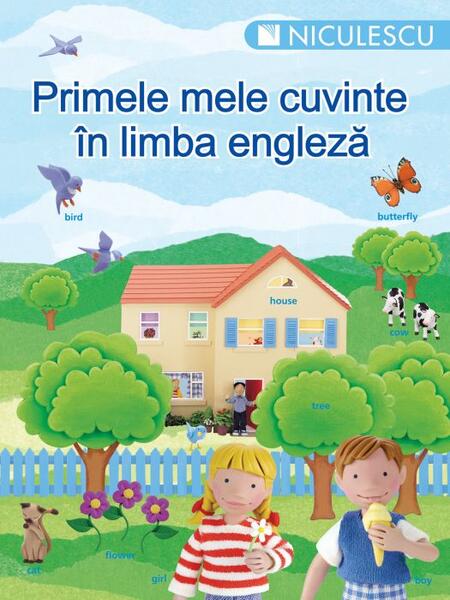 Primele mele cuvinte în limba engleză - Niculescu
