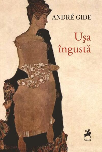 Ușa îngustă - André Gide - Tracus Arte