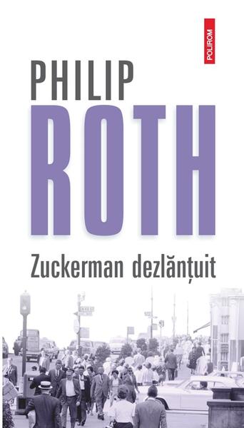 Zuckerman dezlănţuit (Vol. 2) - Philip Roth - Polirom