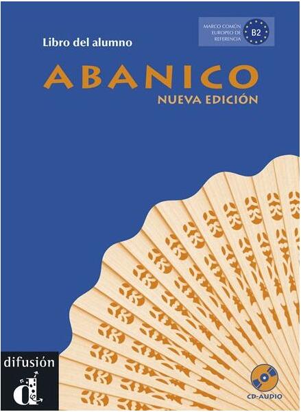 Abanico - Libro del alumno + CD (B2) - B. Mu?oz F. Rosales, G. Lozano, G. Ruiz, J. P. Ruiz Campillo, M. D. Chamorro, P. Mart - Difusión