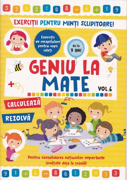 Geniu la mate – rezolvă, calculează, tabla înmulțirii și geometria (Vol. 6) - Alias Publishing
