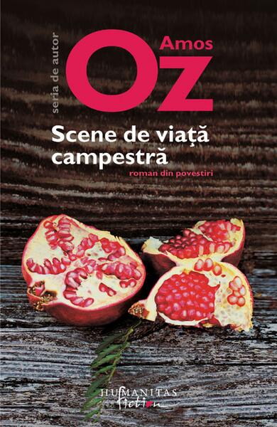 Scene de viaţă campestră - Amos Oz - Humanitas Fiction