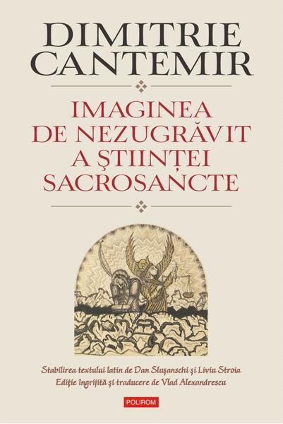 Imaginea de nezugrăvit a ştiinţei sacrosancte - Polirom