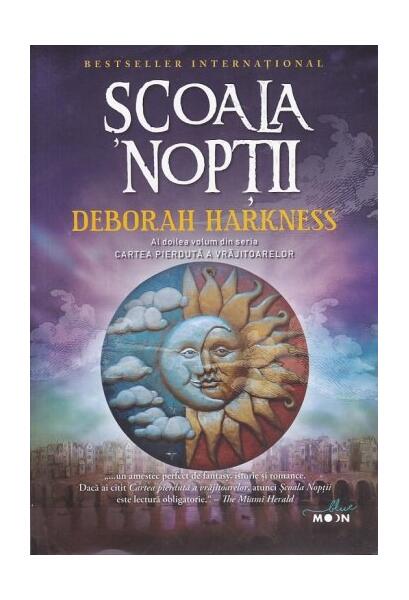 Şcoala nopţii. Cartea pierdută a vrăjitoarelor (Vol. 2) - Deborah Harkness - Litera