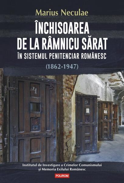 Închisoarea de la Râmnicu Sărat - Marius Neculae - Polirom