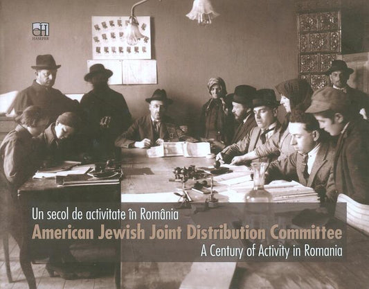 Album: Un secol de activitate în România / A Century of Activity in Romania - Natalia Lazăr, Lya Benjamin - Hasefer