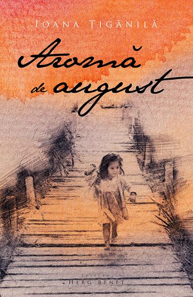 Aromă de august - Ioana Țigănilă
