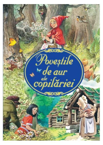 Poveştile de aur ale copilăriei - Tony Wolf - Litera