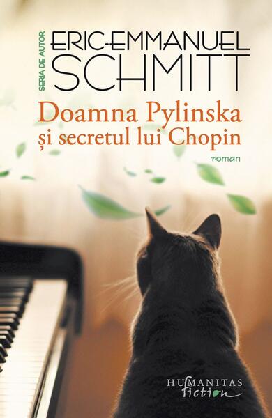 Doamna Pylinska și secretul lui Chopin - Eric-Emmanuel Schmitt - Humanitas Fiction