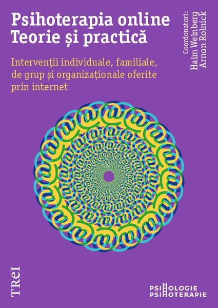 Psihoterapia online. Teorie și practică - Arnon Rolnick, Haim Weinberg - Trei