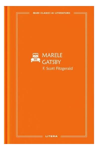 Marele Gatsby (Vol. 22) - Francis Scott Fitzgerald - Litera