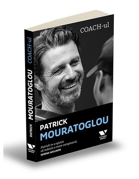 Coach-ul - Patrick Mouratoglou - Victoria Books