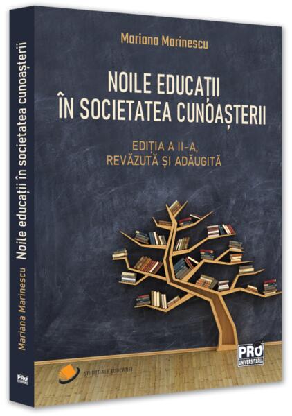 Noile educaţii în societatea cunoaşterii - Mariana Marinescu - Pro Universitaria