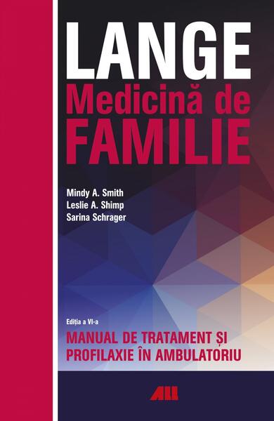 LANGE. Medicină de familie - Mindy A. Smith, Leslie A. Shimp, Sarina Schrager - All