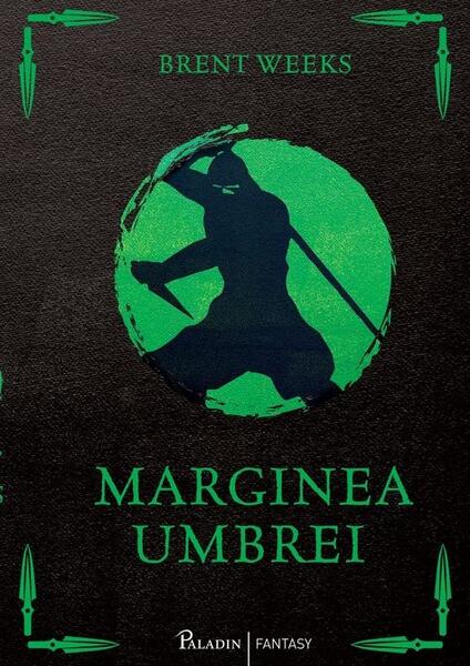 Marginea umbrei (Vol. 2) - Brent Weeks - Paladin