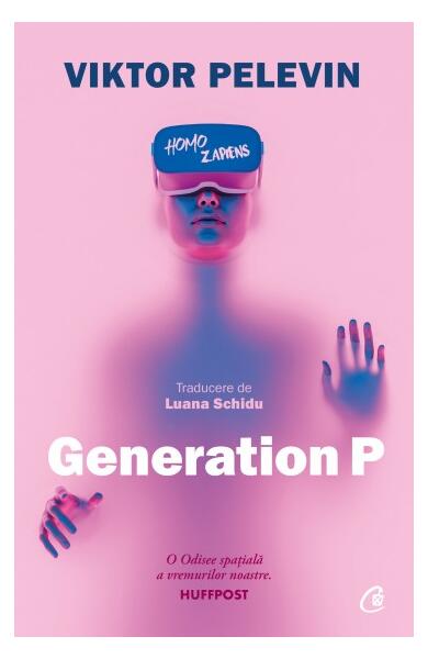 Generation P - Viktor Pelevin - Curtea Veche