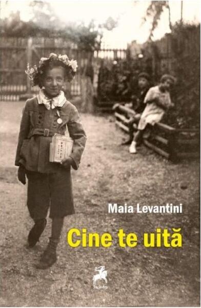 Cine te uită - Maia Levantini - Tracus Arte