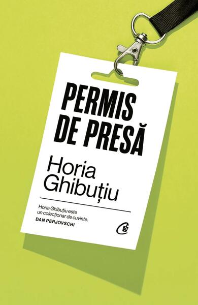 Permis de presă - Paperback brosat - Curtea Veche