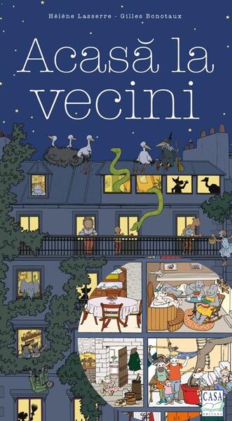 Acasă la vecini (Vol. 2) - Hélène Lasserre, Gilles Bonotaux - Casa