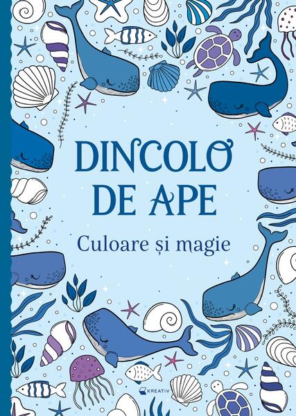 Dincolo de ape - Culoare și magie - Kreativ