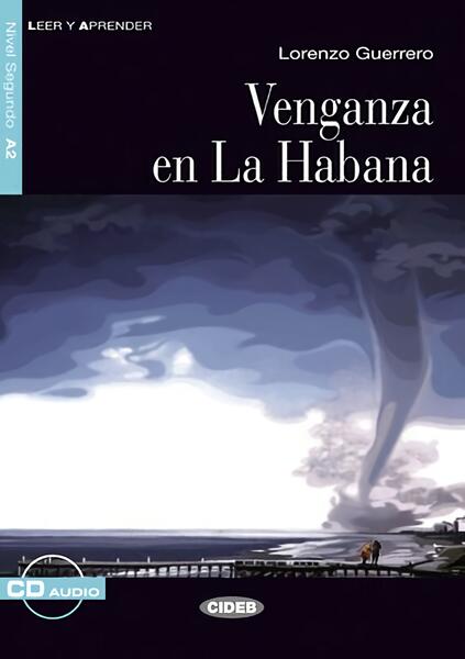 Venganza en La Habana, Black Cat Lectores españoles y Audio CD, A2, Nivel 2 - Black Cat Cideb