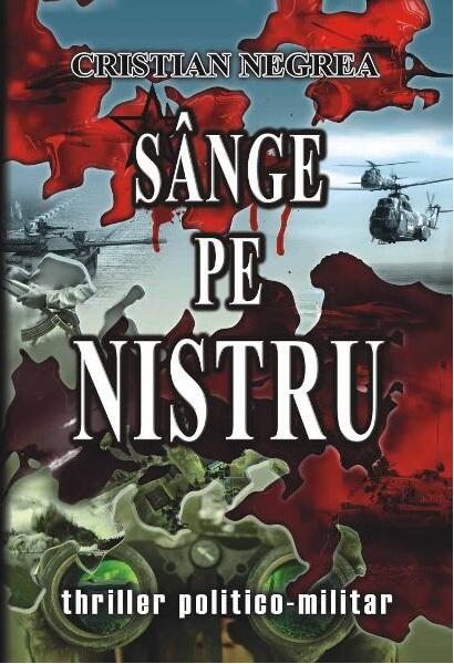 Sânge pe Nistru - Cristian Negrea - Marist