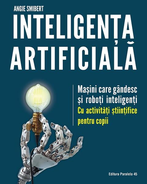 Inteligența artificială - Angie Smibert - Paralela 45