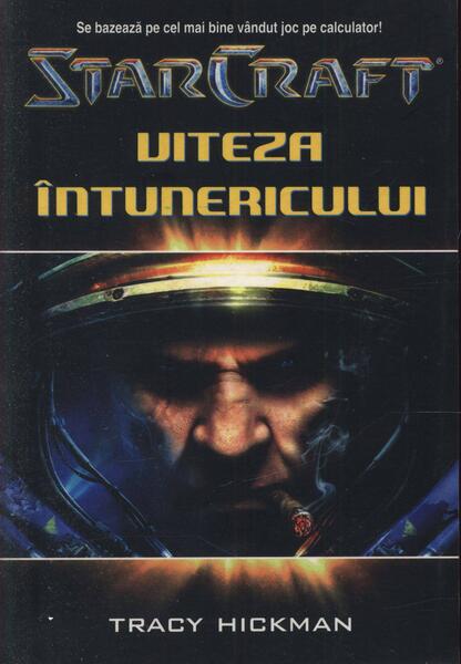 StarCraft 3. Viteza întunericului - Tracy Hickman - Amaltea