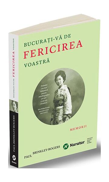 Bucurați-vă de fericirea voastră - Paul Brinkley-Rogers - Publica