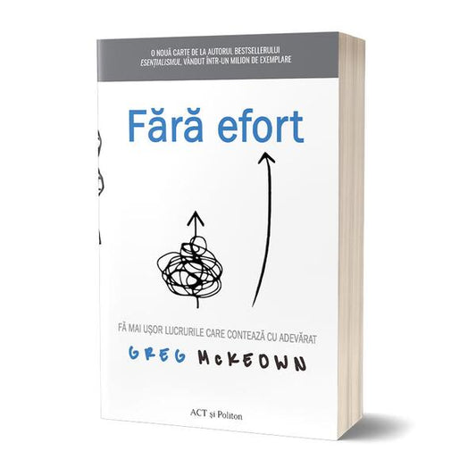 Fără efort - Greg McKeown - Act și Politon