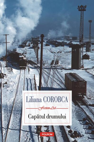 Capătul drumului - Liliana Corobca - Polirom