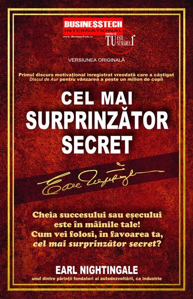 Cel mai surprinzător secret - Earl Nightingale - Businesstech