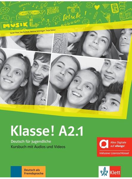 Klasse! A2.1. Kursbuch mit Audios und Videos inklusive Lizenzschlüssel allango (24 Monate) - Paperback brosat - Bettina Schwieger, Sarah Fleer, Tanja Mayr-Sieber, Ute Koithan - Klett Sprachen