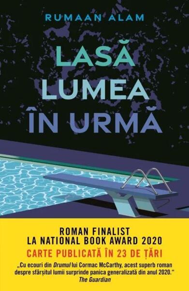 Lasă lumea în urmă - Rumaan Alam - Litera