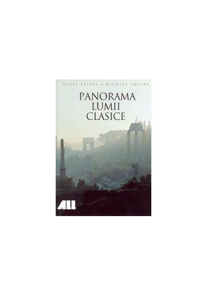 Panorama lumii clasice - Michael Squire, Nigel Spivey - All