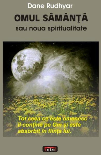 Omul sămânţă sau noua spiritualitate - Adina Baranovschi - Antet Revolution