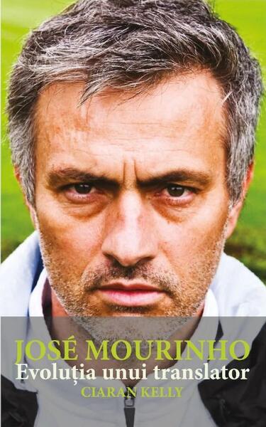 Jose Mourinho - Ciarán Kelly - Preda Publishing