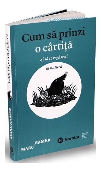 Cum să prinzi o cârtiță - Marc Hamer - Publica