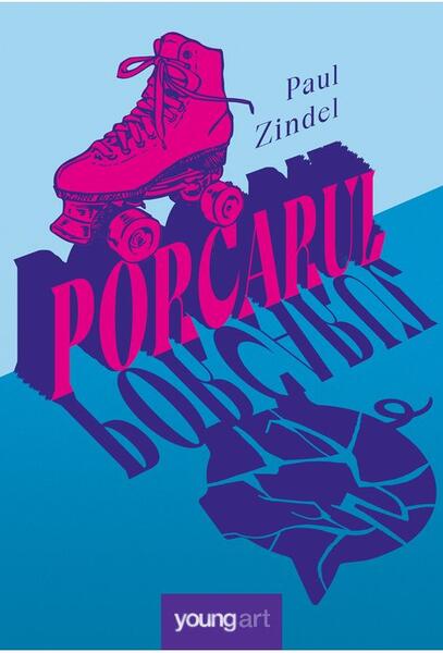 Porcarul - Paul Zindel - Young Art